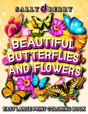 Beautiful Butterflies and Flowers