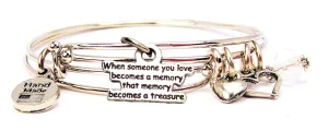 When Someone You Love Becomes A Memory That Memory Becomes A Treasure Expandable Bangle Bracelet Set